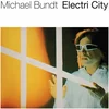 Michael Bundt - Electri City (Reissue) (LP)