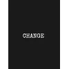 CHANGE: A Homeless Survival Experience