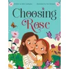 Choosing Rose