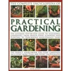 Practical Gardening, The Complete Encyclopedia of