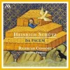 SCHUTZ:DA PACEM/RICERCAR CONSORT