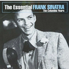Frank Sinatra - The Essential: Frank Sinatra The Columbia Years