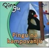 Pingu na kampovanju