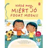 Nézd meg, miért jó fogat mosni!