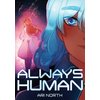 Always Human: A Graphic Novel (Always Human, #1)