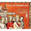 COURS ET CATHEDRALES LA MUSIQUE DE LA FRANCE MEDIEVALE 7CD