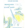 MEUNIER:PROMENADES A QUATRE MAINS
