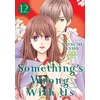 Something's Wrong With Us 12