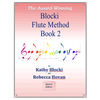 BLOCKI:FLUTE METHOD BOOK 2