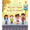 Very First Questions and Answers Why do I have to go to school?