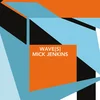 Mick Jenkins - Wave[s] (Limited Edition) (LP)
