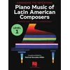 PIANO MUSIC OF LATIN AMERICAN COMPOSERS LEVEL 1
