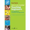 HARRIS:IMPROVE YOUR TEACHING! TEACHING BEGINNERS