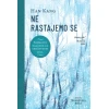 Ne rastajemo se