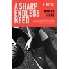 SHARP ENDLESS NEED
