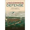 Uncommon Defense