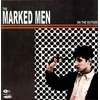 The Marked Men - On The Outside (LP)
