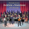 AVSENIK S SIMFONIKI/MELODIJE BRATOV AVSENIK