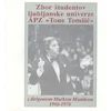 APZ TONE TOMŠIČ ZBOR ŠTUDENTOV LJUBLJANSKE UNIVERZE/MARKO MUNIH