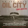 Dr. Feelgood - Oil City Confidential (LP)