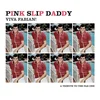 Pink Slip Daddy - Viva Fabian! A Tribute To The Fab One (Limited Edition) (EP)