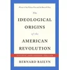 Ideological Origins of the American Revolution