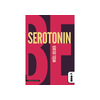 Serotonin - Mišel Uelbek