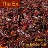The Ex - Great!/The Evidence (7)