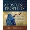 Apostles and Prophets: Their Roles in the Past, Present, and Last-Days Church
