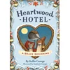 Heartwood Hotel: A Brave Beginning