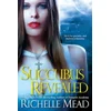 Succubus Revealed