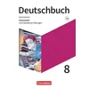 Deutschbuch Gymnasium 8. Schuljahr. Zu den Ausgaben Allgemeine Ausgabe und Niedersachsen - Arbeitsheft mit interaktiven Übungen online