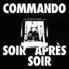 Commando - Soir Apres Soir (LP)