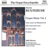 BUXTEHUDE:ORGAN MUSIC VOL.2