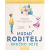 Mudar roditelj - Srećno dete - Hedvig Montgomeri