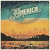 America - Halcyon Days (LP)