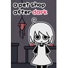 a pet shop after dark Steam Key (PC) GLOBAL