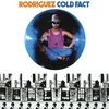 Rodriguez ?– Cold Fact