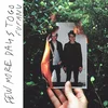 Fufanu - Few More Days To Go (LP)