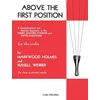 HOLMES/WEBBER:ABOVE THE FIRST POSITION FOR THE VIOLIN