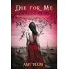 Die For Me