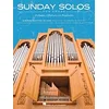 SUNDAY SOLOS FOR ORGAN