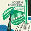 Modern Cosmology - What Will You Grow Now? (Limited Edition) (LP)