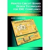 Printed Circuit Board Design Techniques for EMC Compliance - A Handbook for Designers 2e