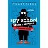 Spy School Secret Service the Graphic Novel