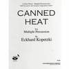 KOPETZKI:CANNED HEAT FOR MULTIPLE PERCUSSION