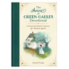 The Anne of Green Gables Devotional: A Chapter-By-Chapter Companion for Kindred Spirits