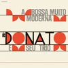 Joao Donato - A Bossa Muito Moderna de Joao Donato e seu Trio (Limited Edition) (180 g) (LP)