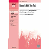 BUBLE:HAVENT MET YOU YET SATB