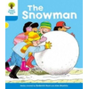 Oxford Reading Tree: Level 3: More Stories A: The Snowman